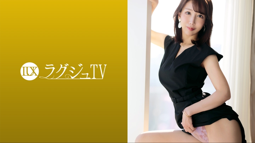 259LUXU-1687 ラグジュTV 1672 “普段では味わえない激しいセックスがしてみたい…”落ち着いた雰